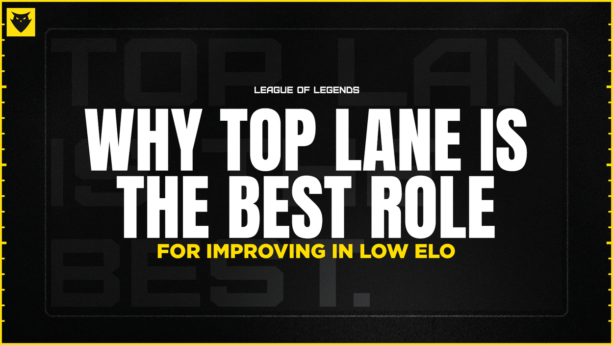 Why Top Lane Is The Best Role For Improving In Low Elo Dignitas Why Top Lane Is The Best Role For Improving In Low Elo Dignitas