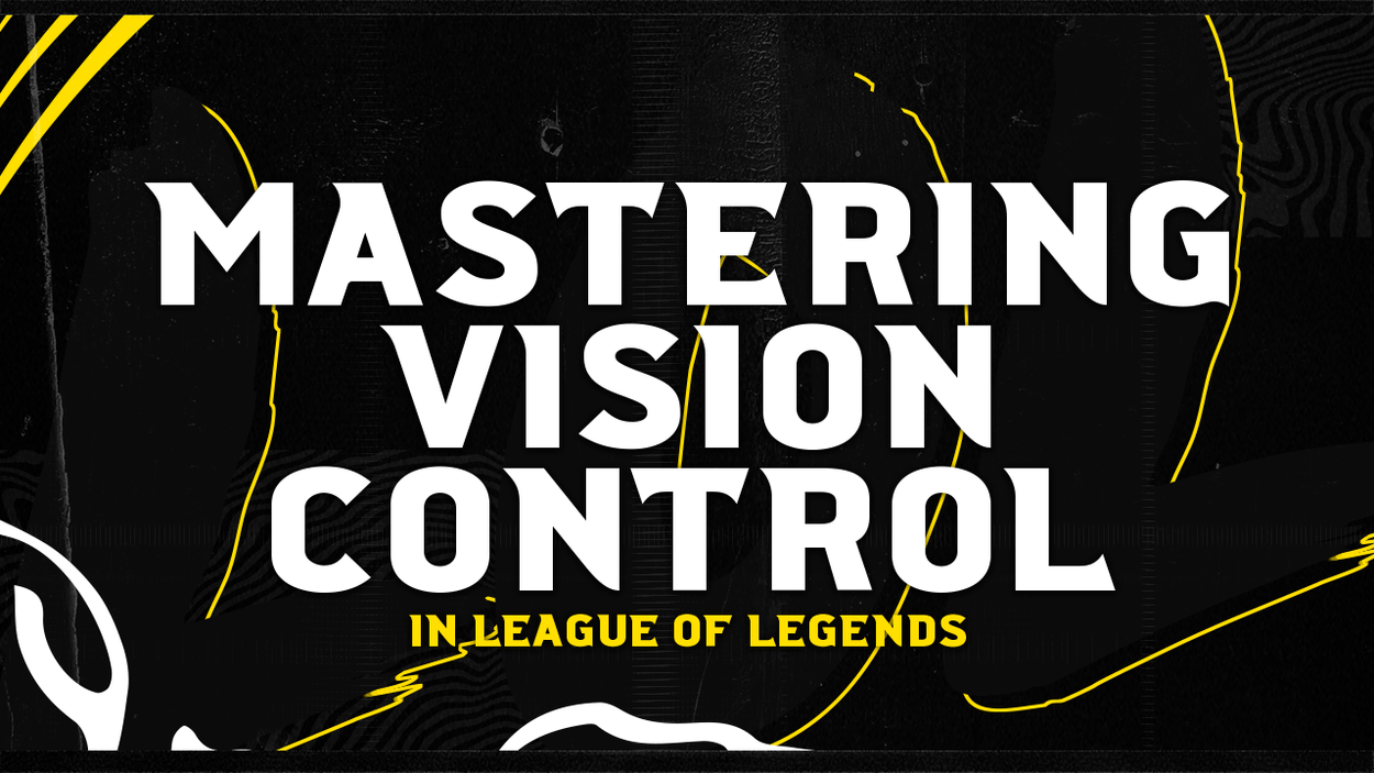 Mastering Vision Control in League of Legends
