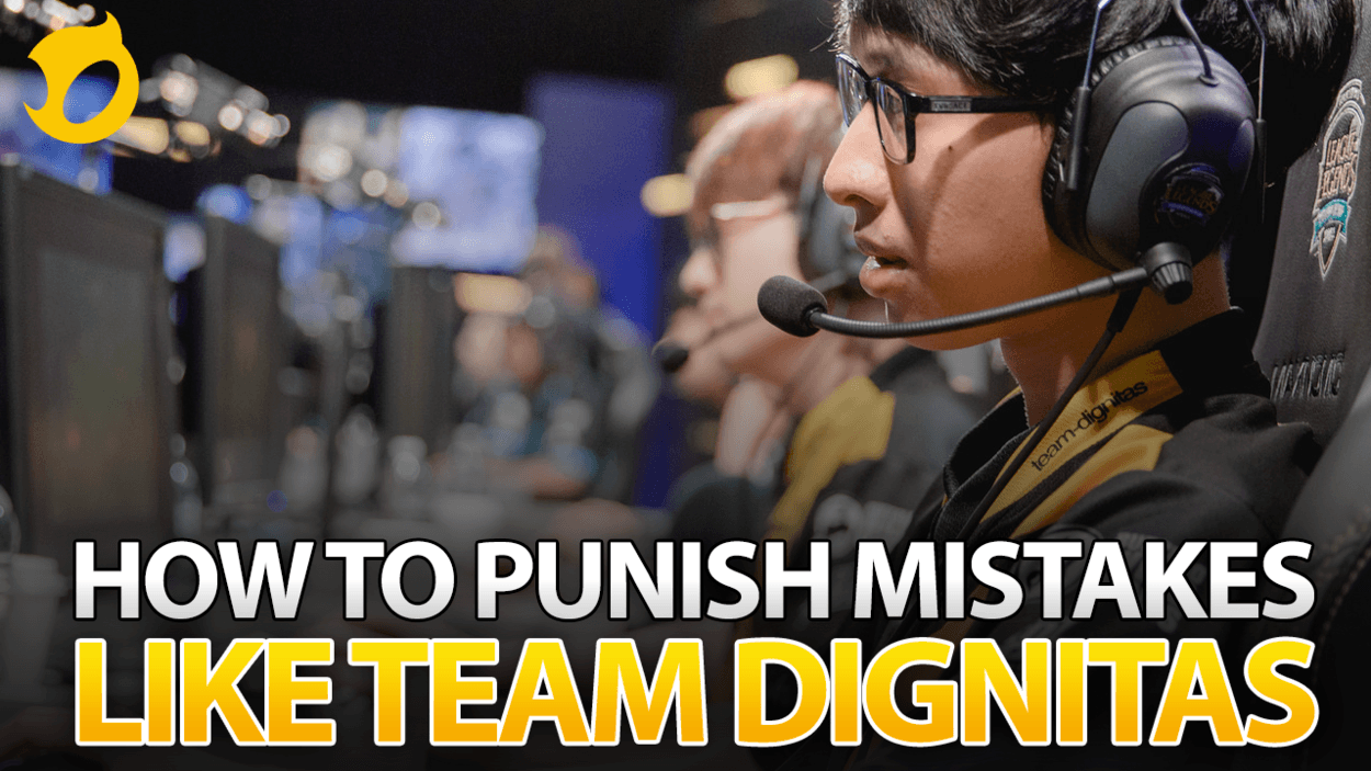 How to Punish Your Opponent's Mistakes in League of Legends | Dignitas