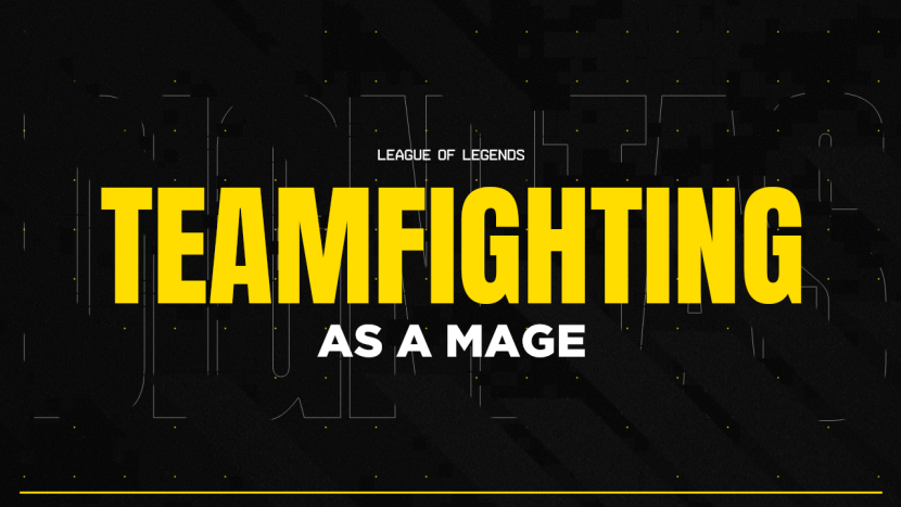 A Guide to Teamfighting as a Mage in LoL