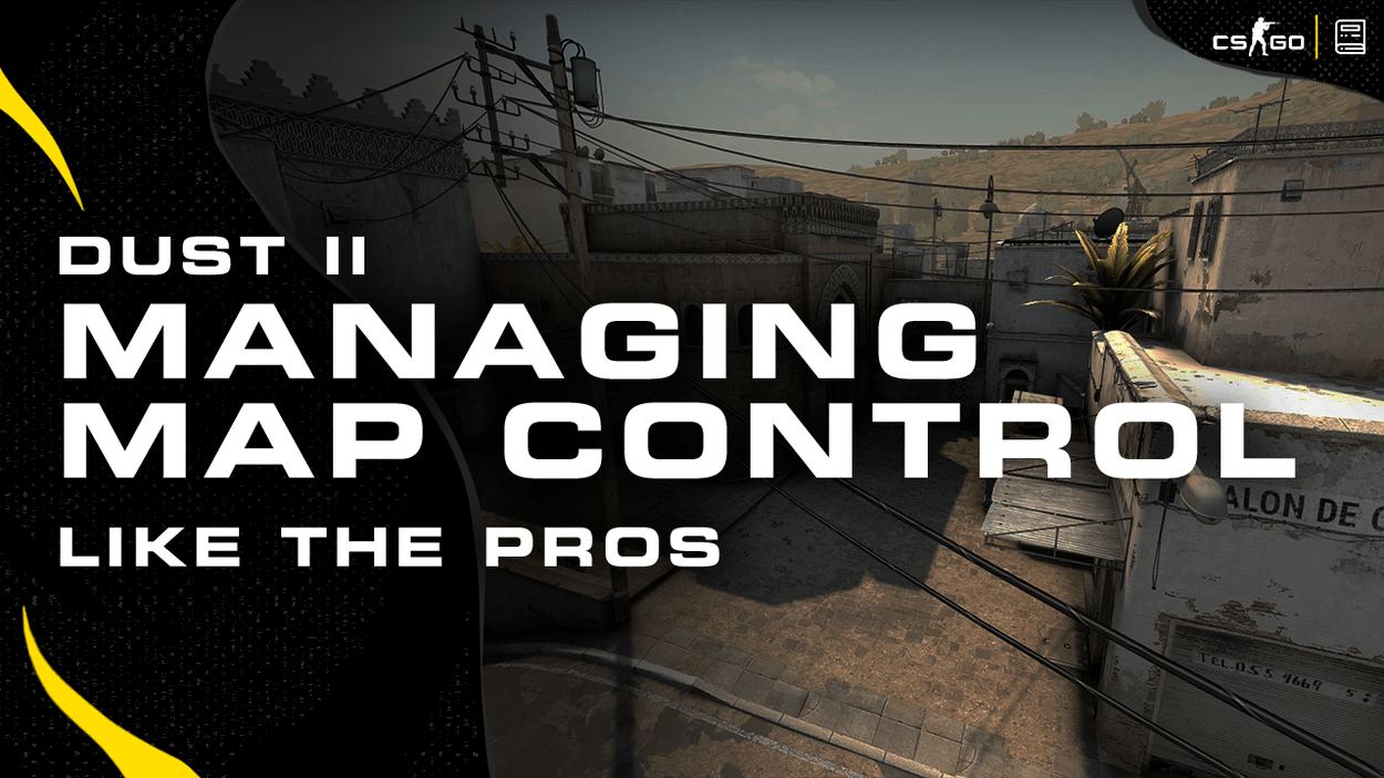 Dust II Strategy Guide: Get Map Control like a Pro!
