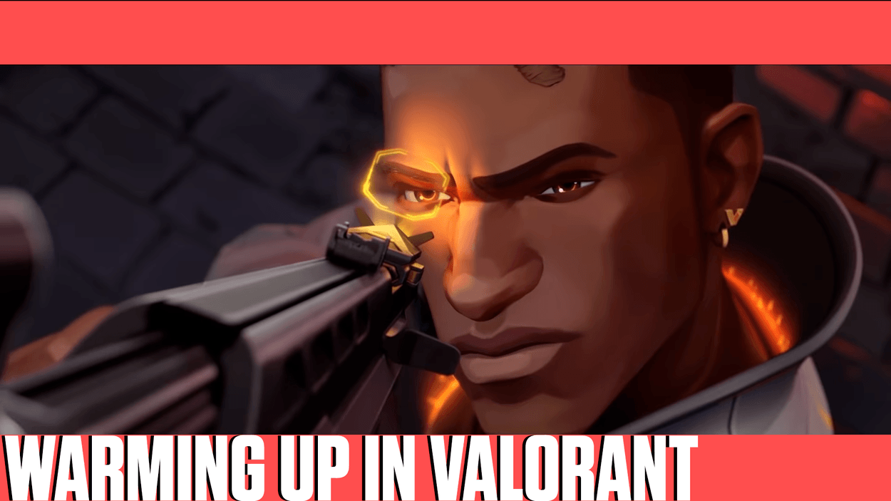 A Comprehensive Guide on Warming Up in VALORANT