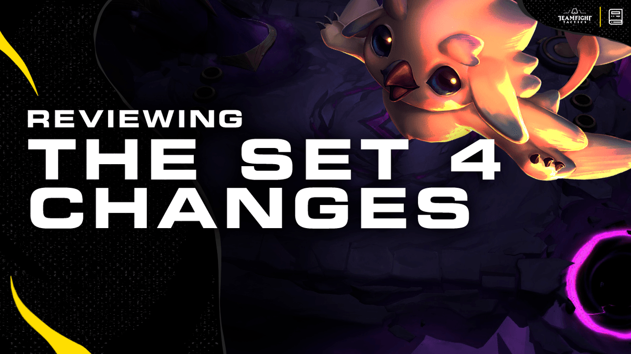 Reviewing The Set 4 Changes in TFT