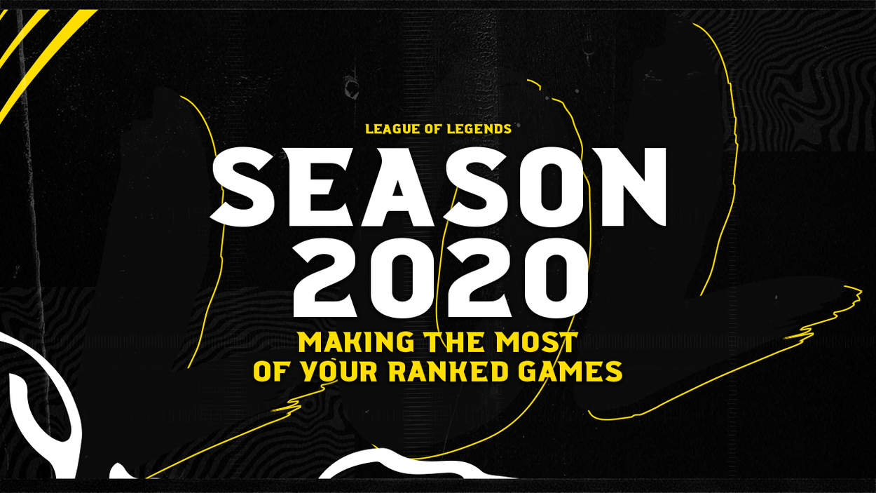 Season 2020: Making the Most of Your Ranked Games