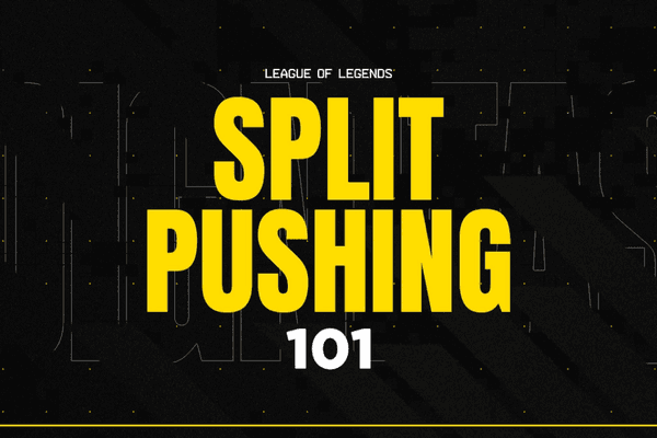 Split Pushing 101: An League of Legends Guide