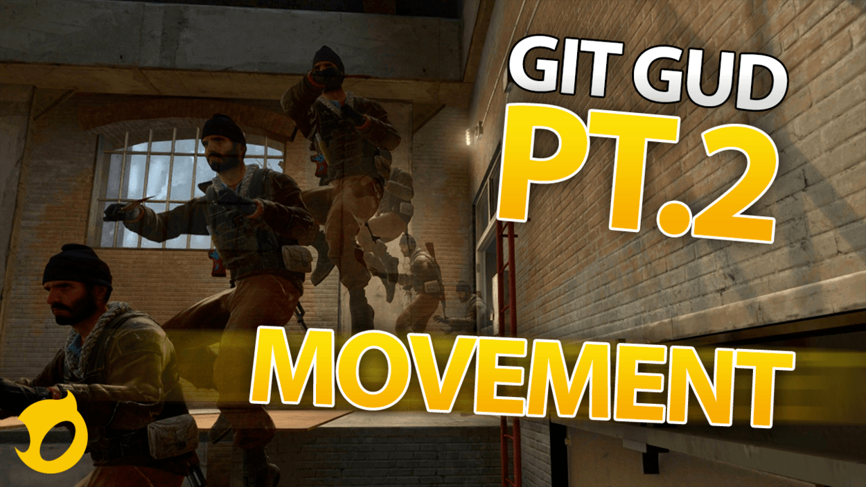 The Ultimate Guide to Getting Good in CSGO - Part 2: Movement