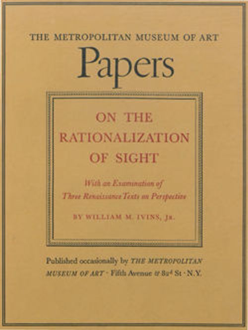 Image for Papers: On the Rationalization of Sight with an Examination of Three Renaissance Texts on Perspective