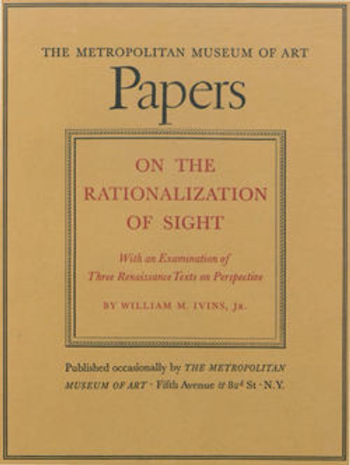 Image for Papers: On the Rationalization of Sight with an Examination of Three Renaissance Texts on Perspective
