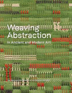 Weaving Abstraction in Ancient and Modern Art
