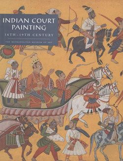 Indian Court Painting, 16th–19th Century