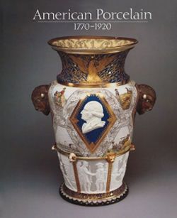 American Porcelain, 1770–1920