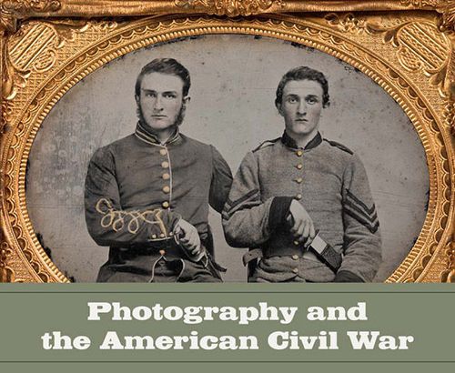 Image for Featured Publication: *Photography and the American Civil War*