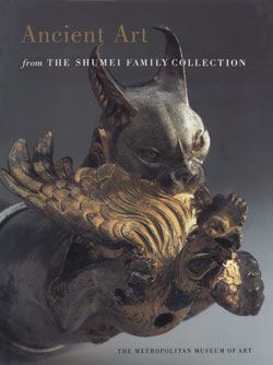 Image for Ancient Art from the Shumei Family Collection