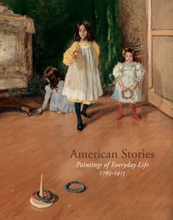 American Stories: Paintings of Everyday Life, 1765–1915
