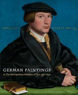 German Paintings in The Metropolitan Museum of Art, 1350–1600