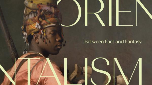 Orientalism: Between Fact and Fantasy