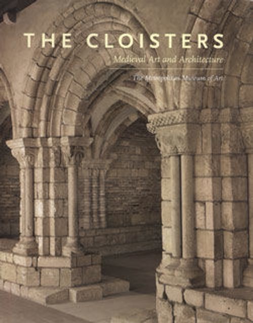 The Cloisters: Medieval Art and Architecture