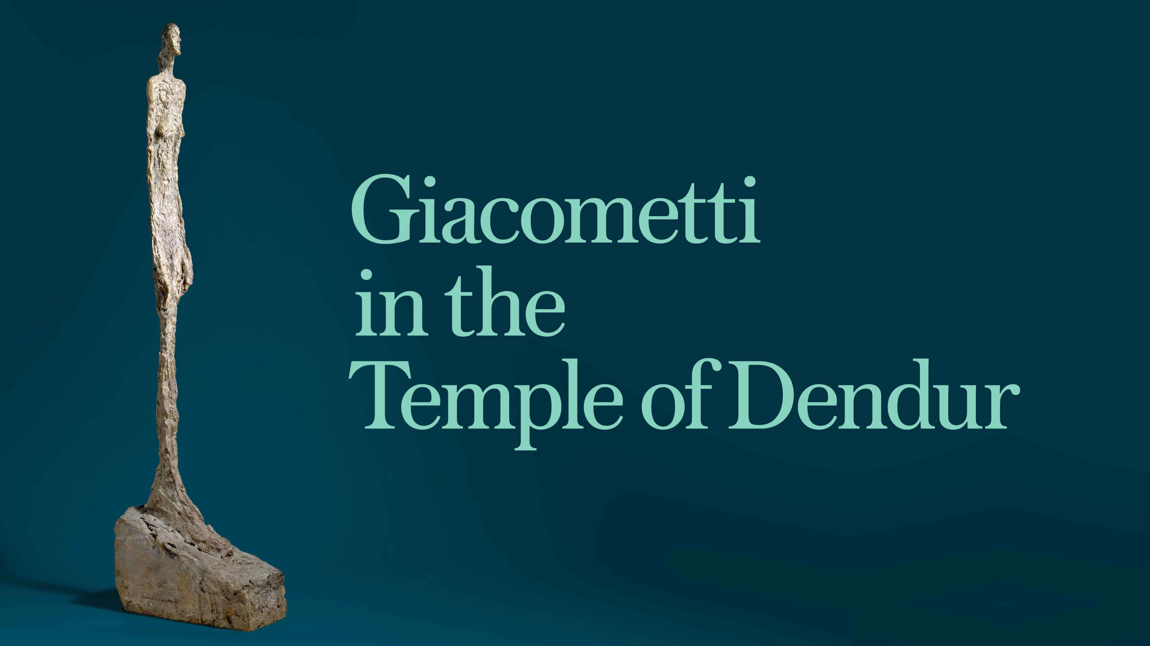 A very tall and thin sculpture of a standing figure with the text "Giacometti in the Temple of Dendur."