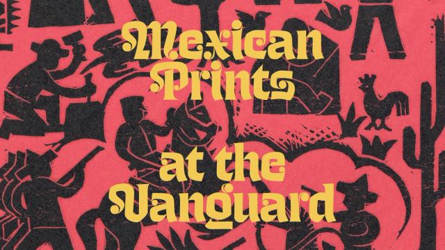 Red background with black colored drawings of men doing yard work. There is yellow print writing in bold letters, reading, Mexican Prints at the Vanguard.