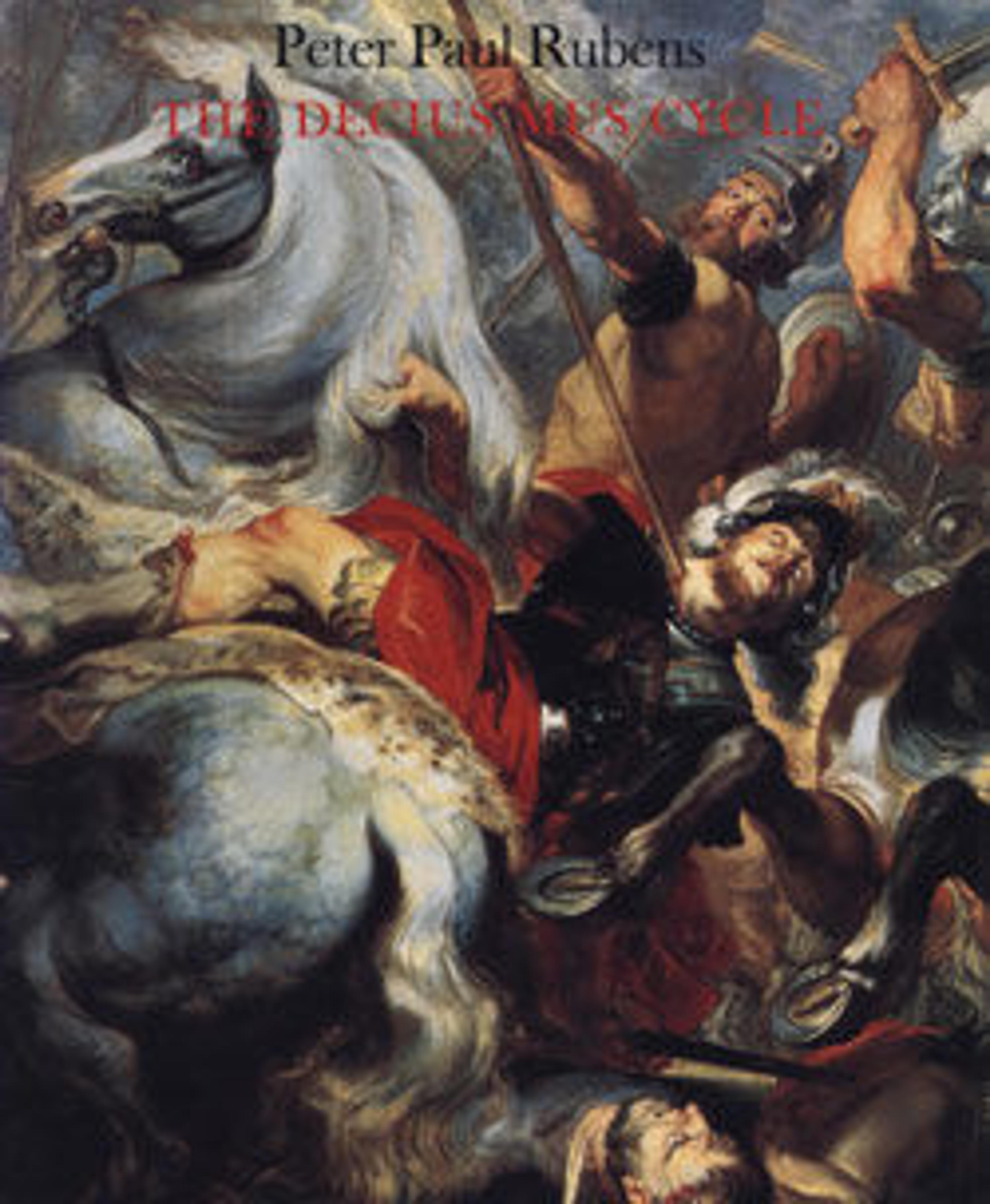 Peter Paul Rubens: The Decius Mus Cycle