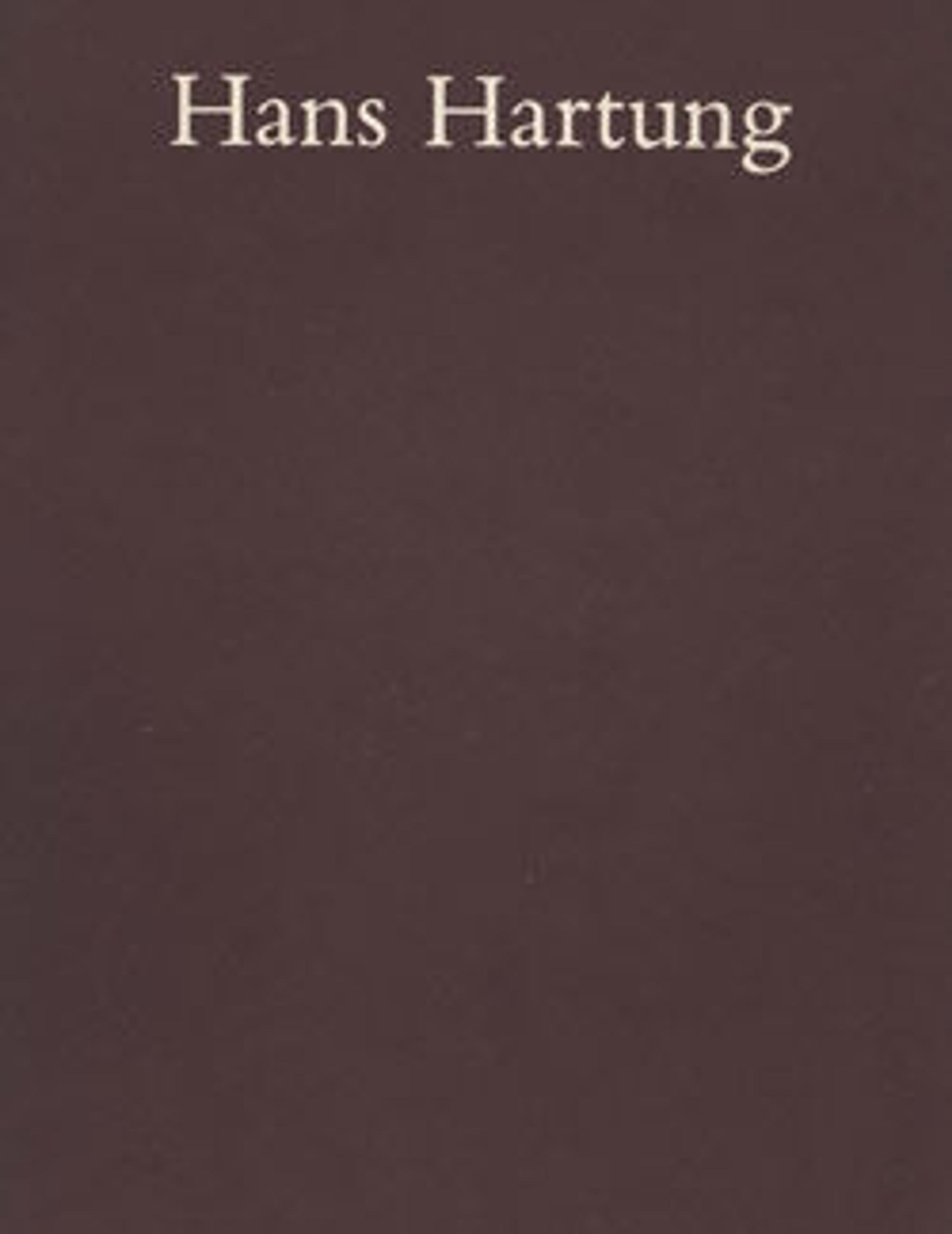 Hans Hartung: Paintings, 1971-1975