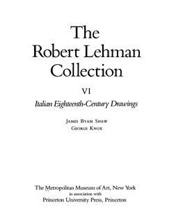 The Robert Lehman Collection. Vol. 6, Italian Eighteenth-Century Drawings