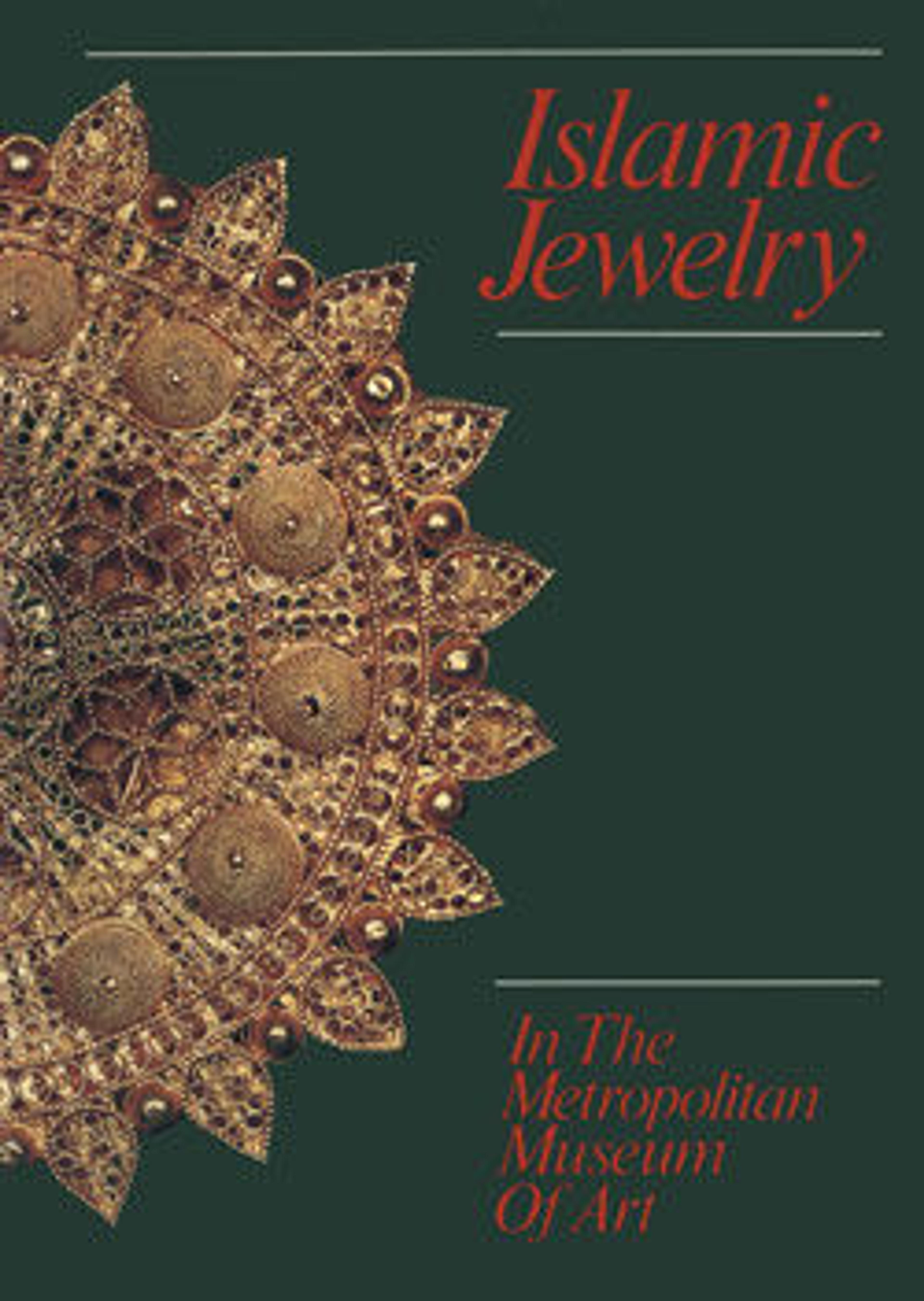 Islamic Jewelry in The Metropolitan Museum of Art