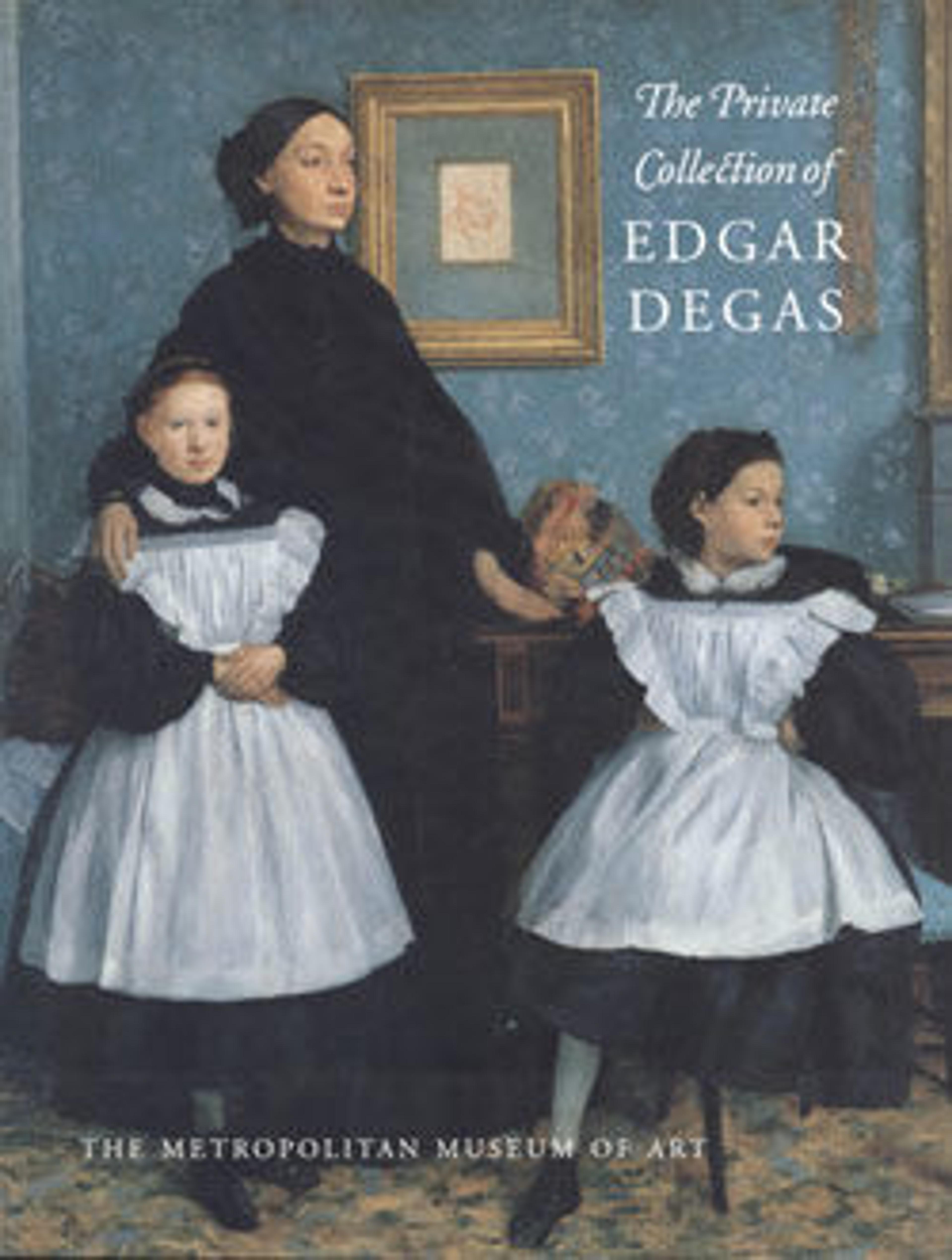 The Private Collection of Edgar Degas