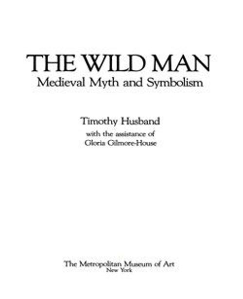 Image for The Wild Man: Medieval Myth and Symbolism