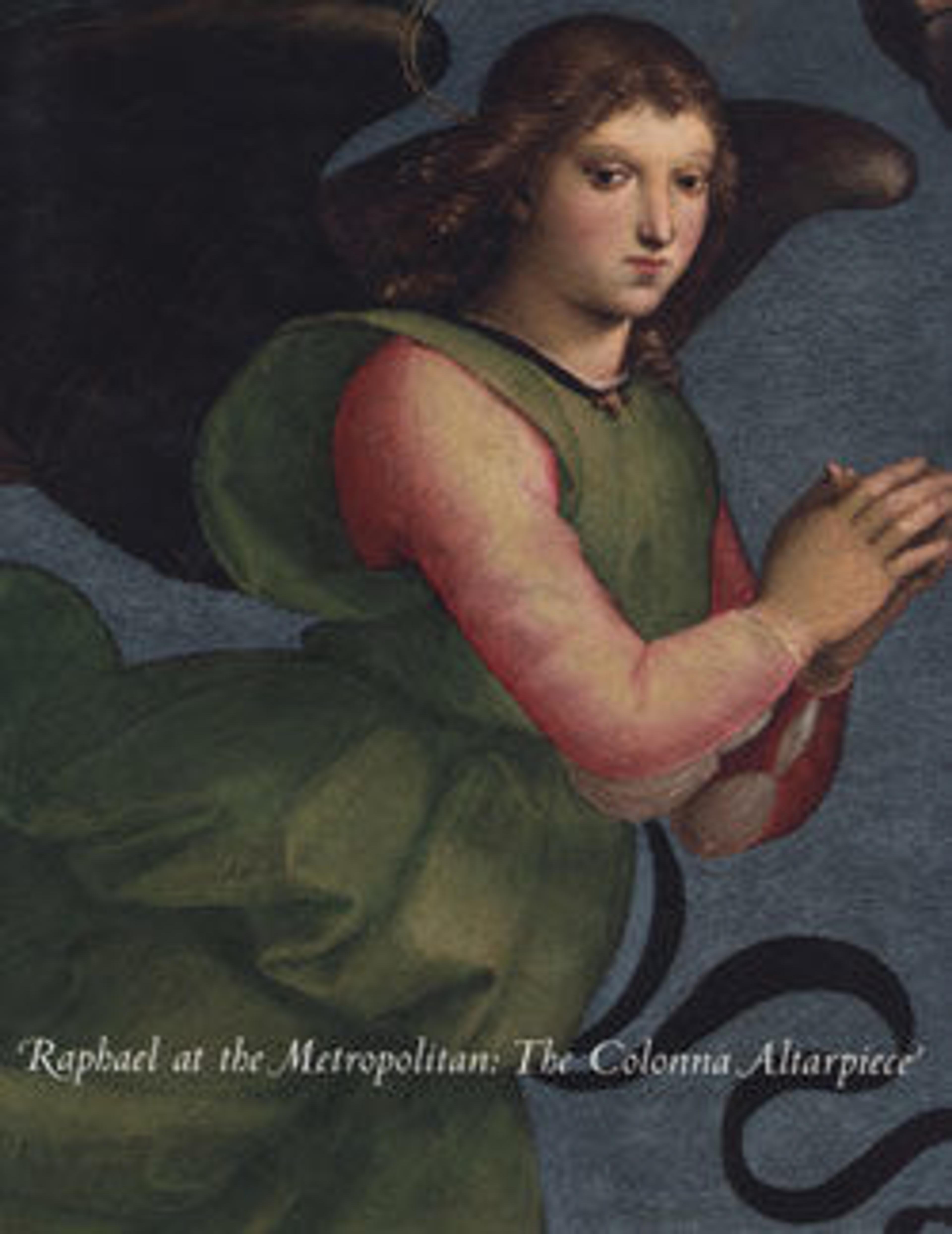 Raphael at the Metropolitan: The Colonna Altarpiece