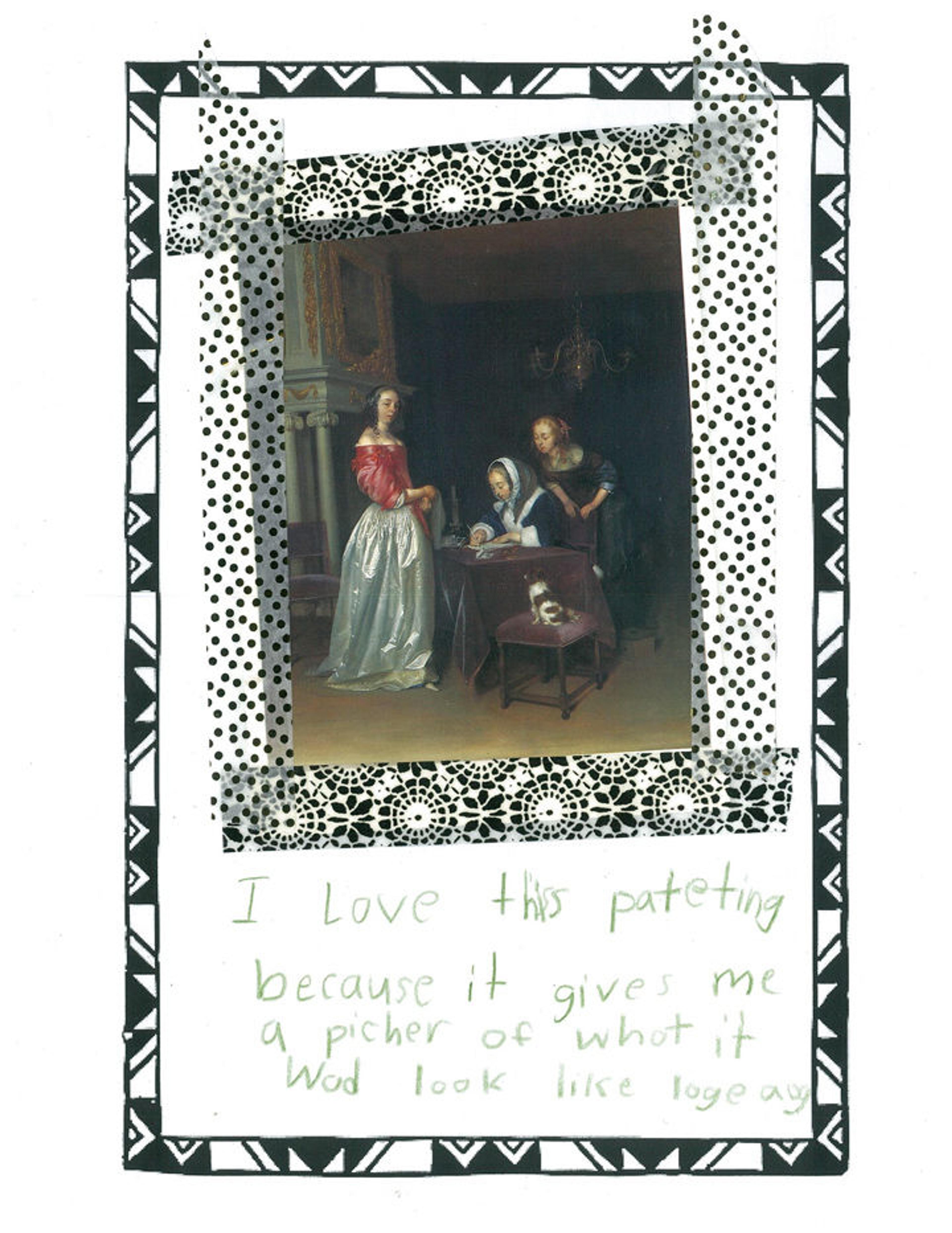 Picture of a kid's love letter to the painting "Curiosity" by Gerard ter Borch the Younger with a postcard of the painting. The painting shows three women indoors. One is writing at a desk while the others watch her.