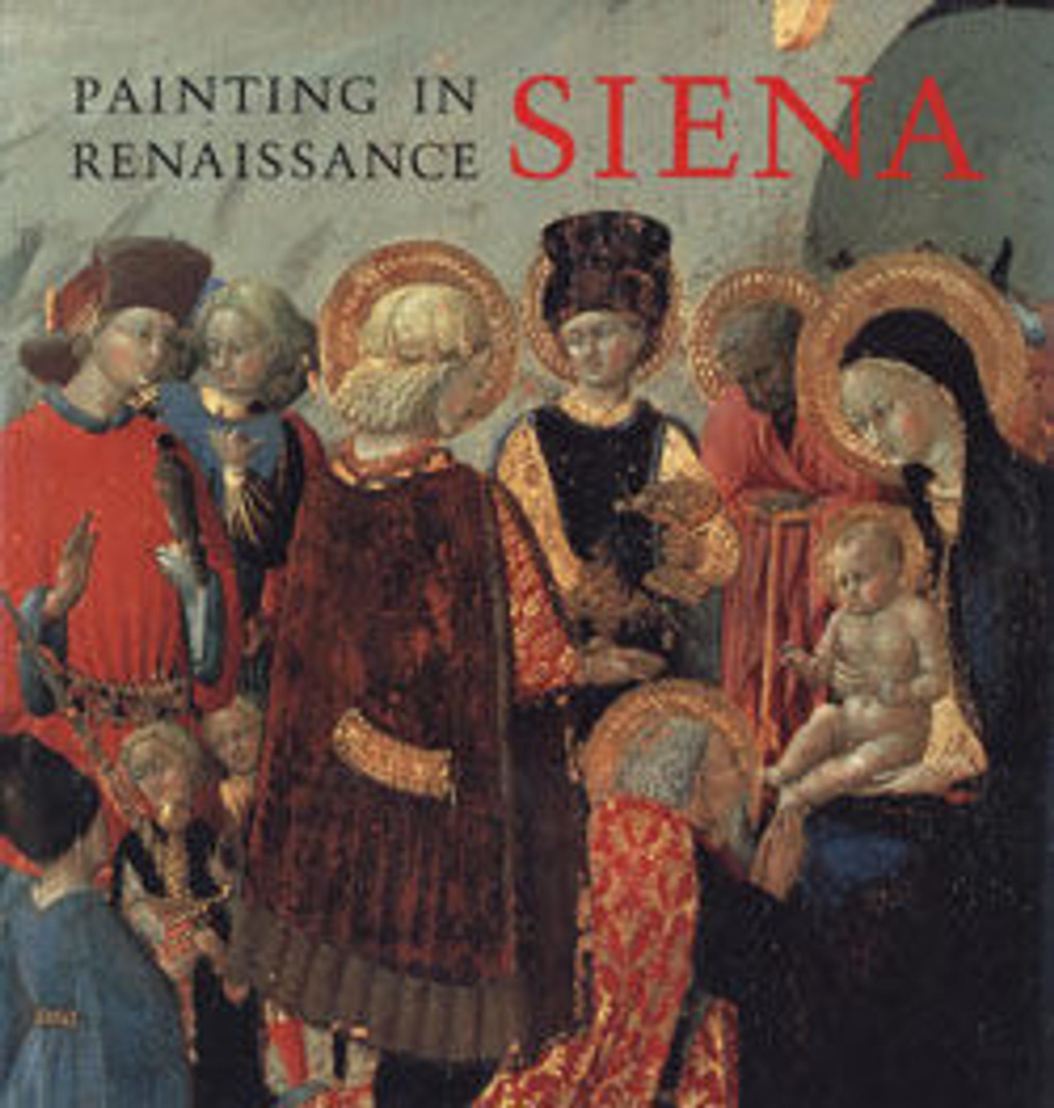 Painting in Renaissance Siena, 14201500 The Metropolitan Museum of Art