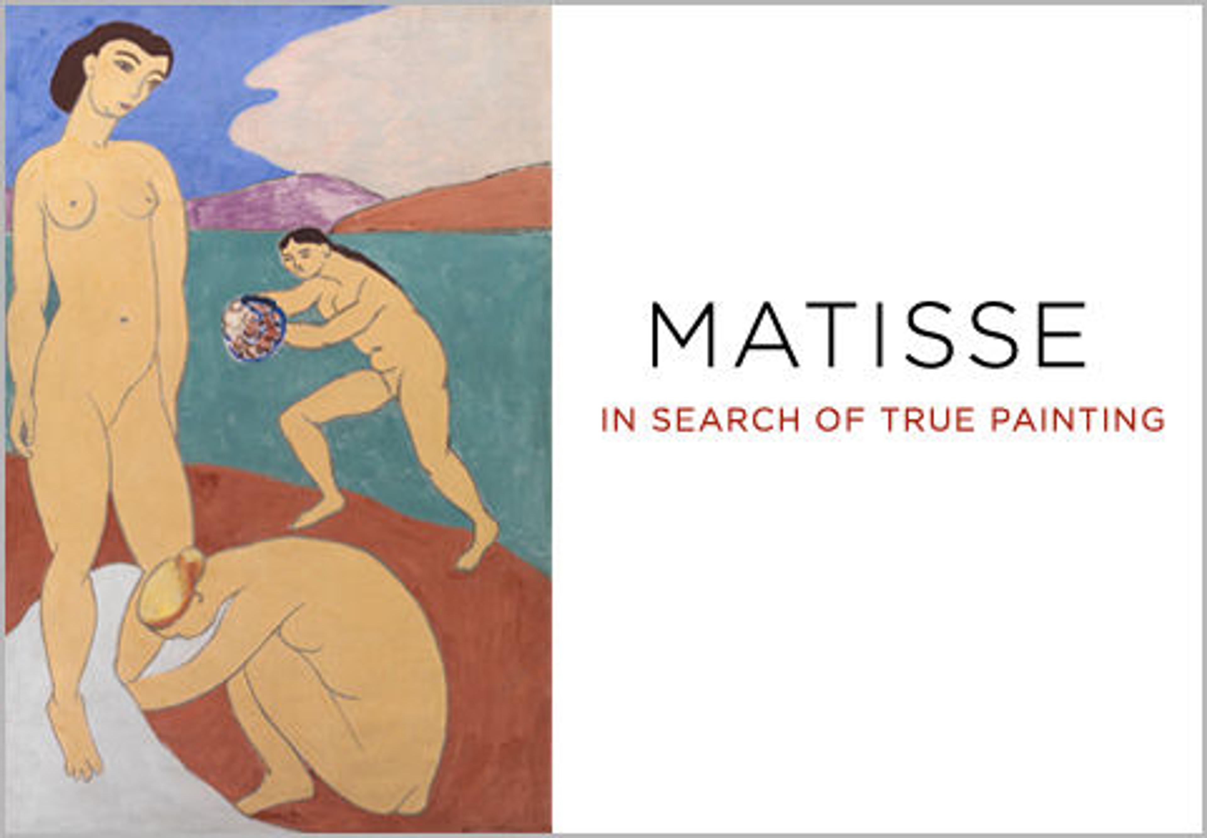 Matisse: In Search of True Painting 