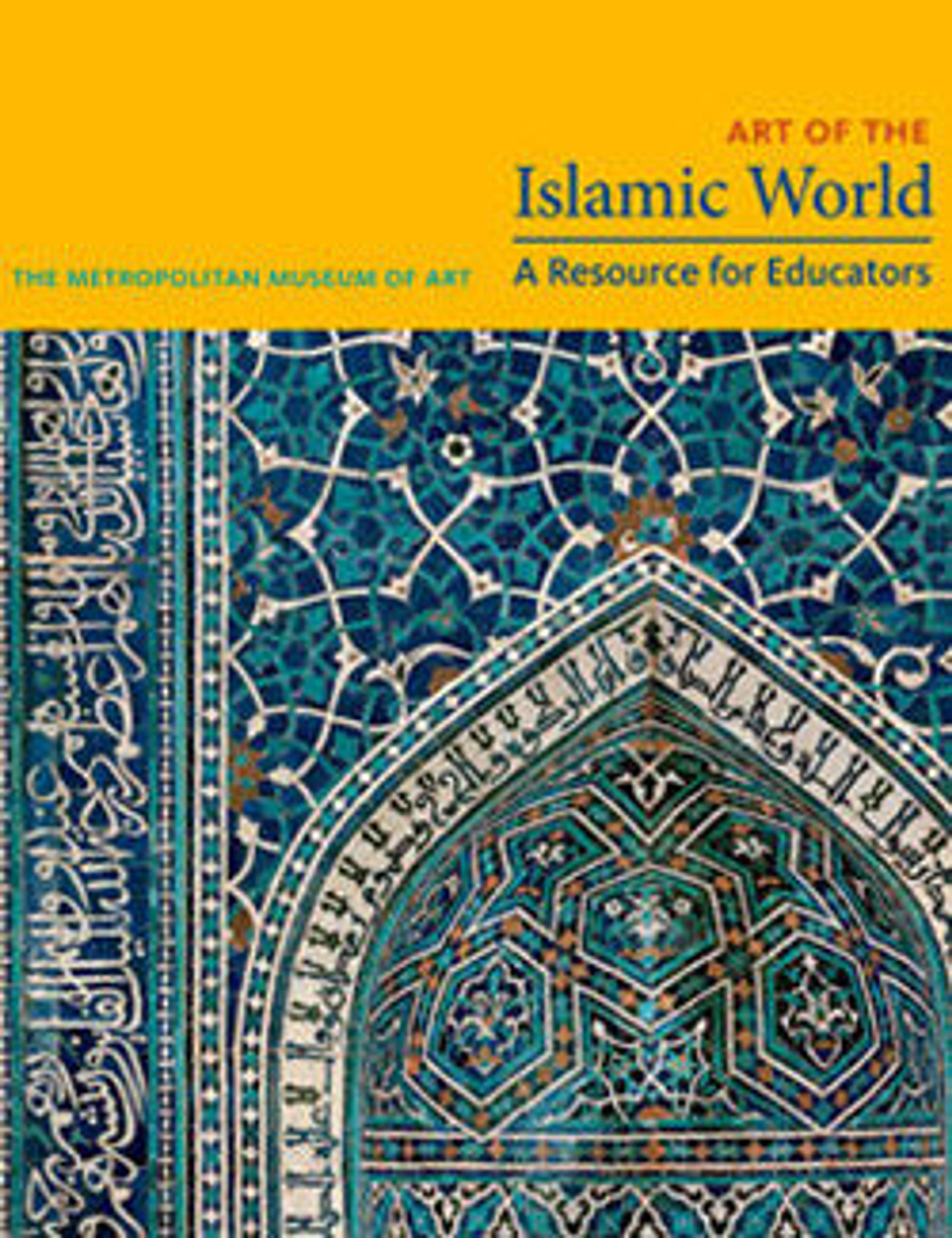 Art of the Islamic World: A Resource for Educators