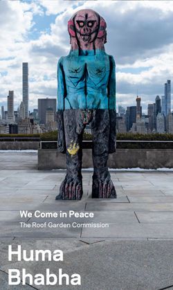 The Roof Garden Commission: Huma Bhabha, We Come in Peace