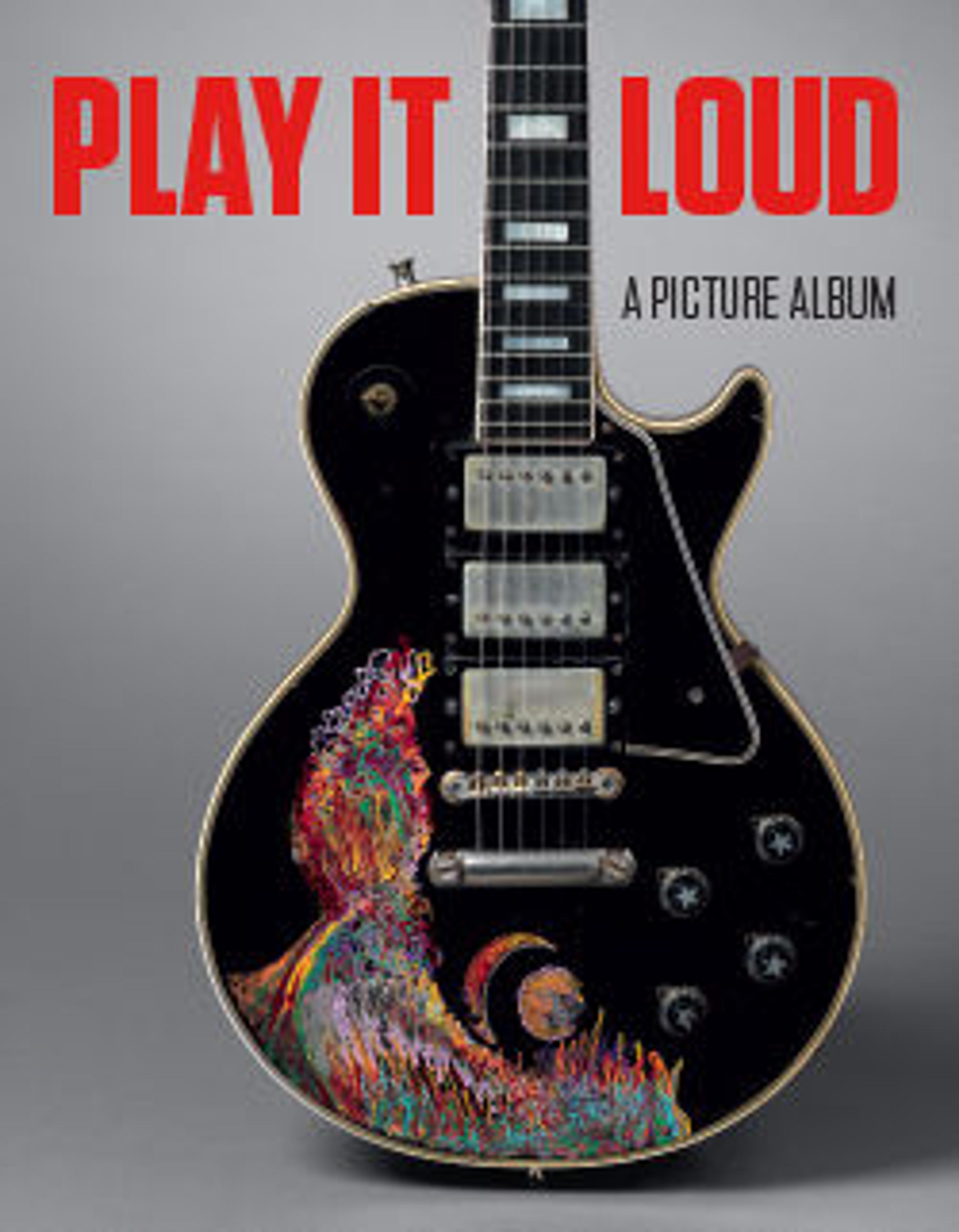 Play It Loud: A Picture Album