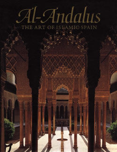 Image for Al-Andalus: The Art of Islamic Spain