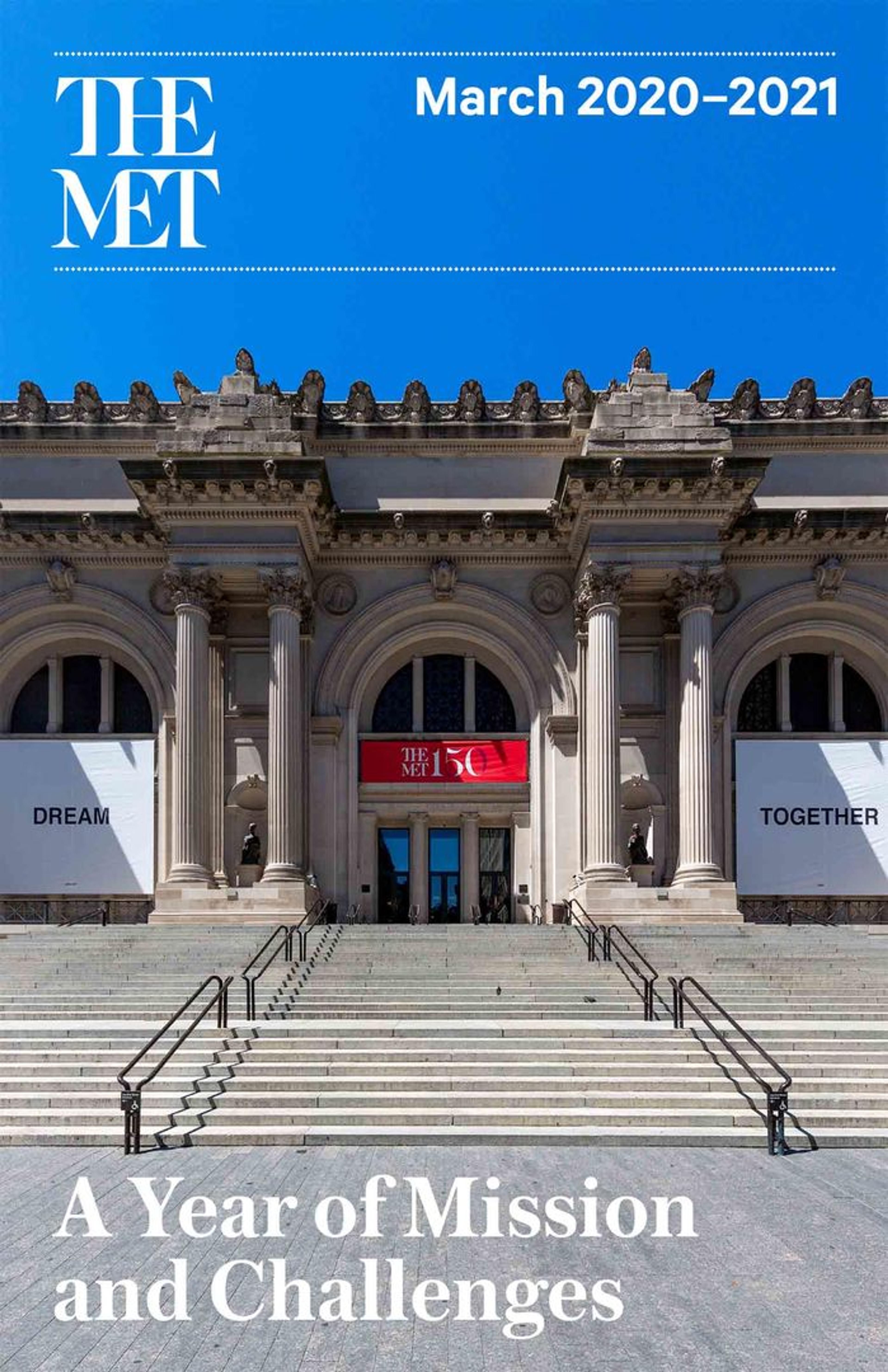 Cover of The Met Report. A photograph of The Met Fifth Avenue facade with the text "The Met March 2020–2021 A Year of Mission and Challenges"