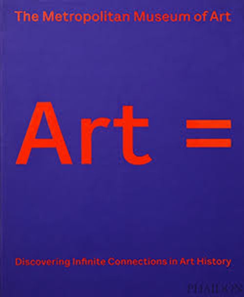Art Equals Discovering Infinite Connections in Art History Book Cover
