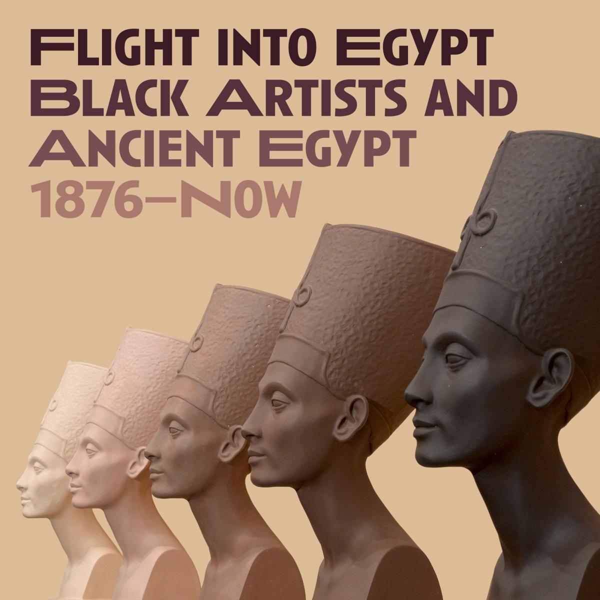 Ancient First Flying Flight into Egypt: Black Artists and Ancient Egypt, 1876–Now - The ...