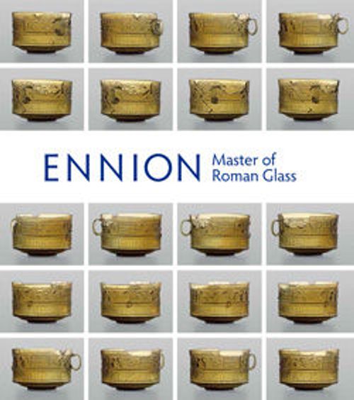 Image for Ennion: Master of Roman Glass
