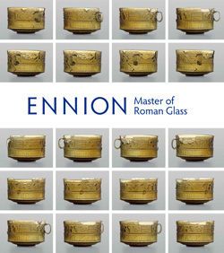 Ennion: Master of Roman Glass