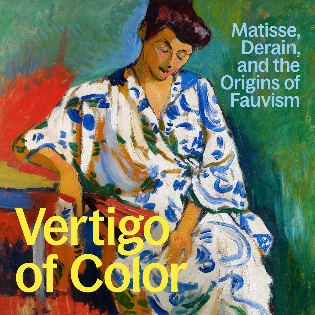 Vertigo of color matisse derain and the origins of fauvism the