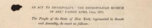 The first four lines of the original Charter of The Metropolitan Museum of Art printed in black ink on tan paper with large black ink blot in the top left corner.