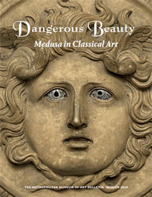 Image for Dangerous Beauty: Medusa in Classical Art