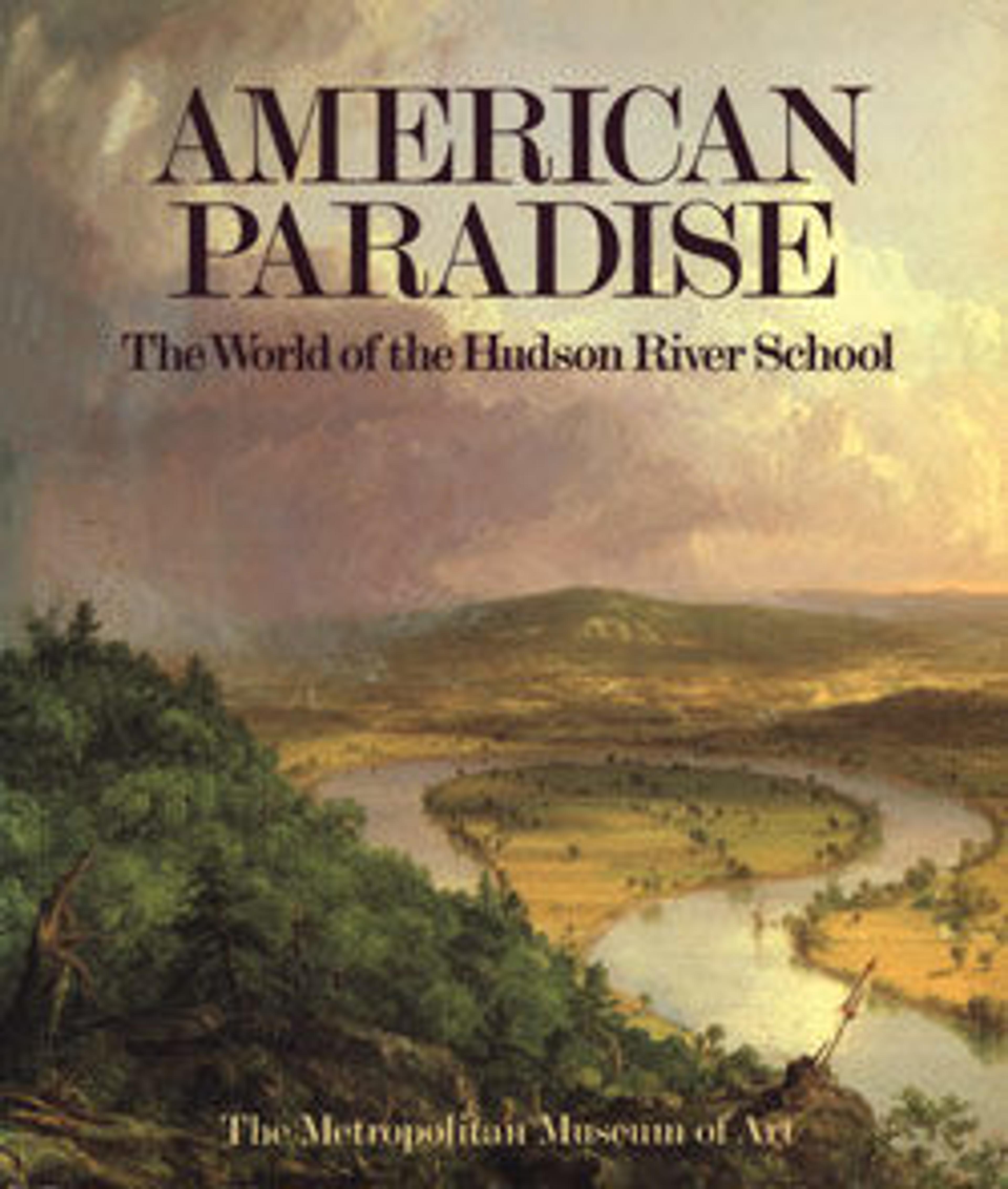 American Paradise: The World of the Hudson River School