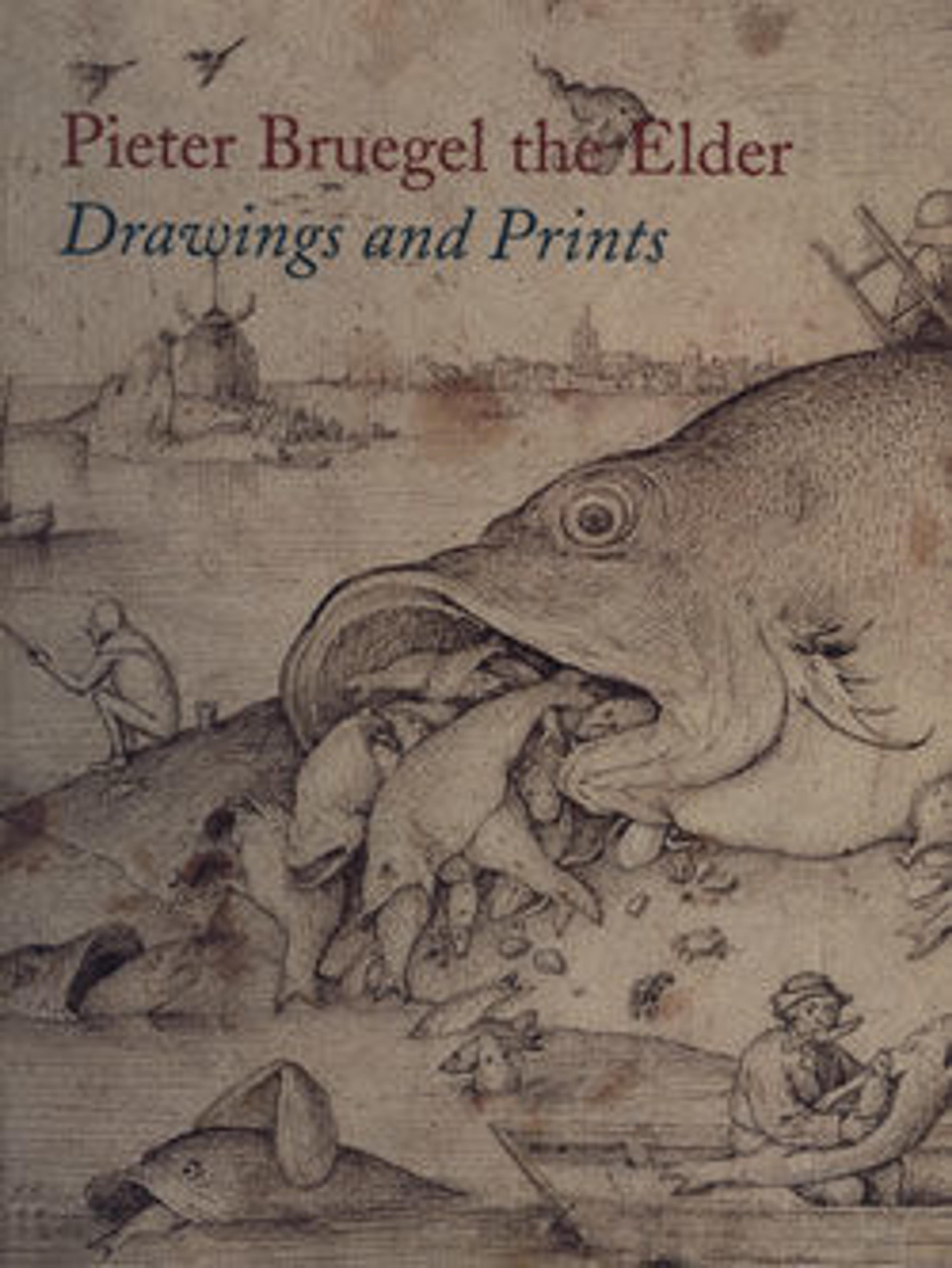 Pieter Bruegel the Elder: Drawings and Prints