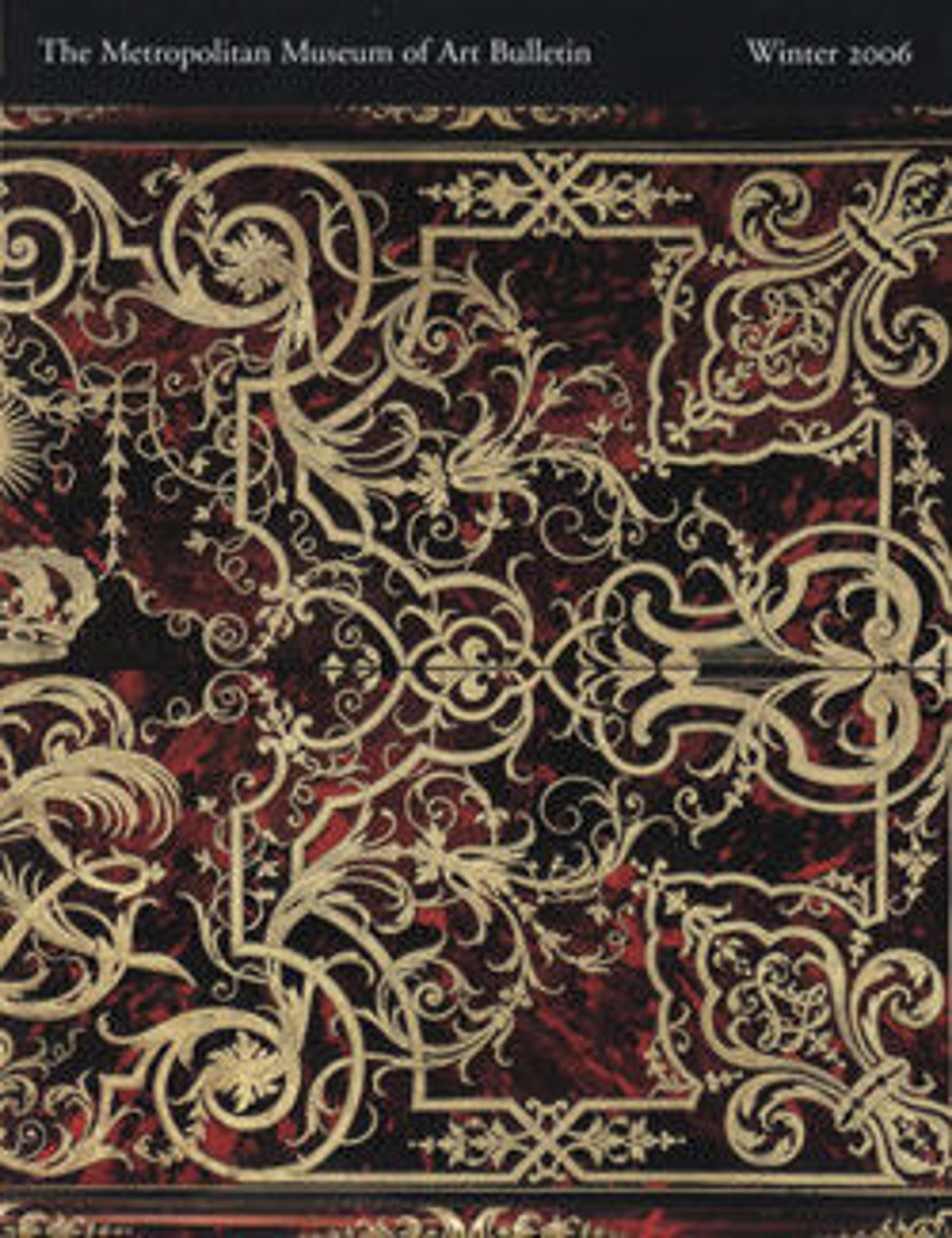 "French Royal Furniture in The Metropolitan Museum of Art": The Metropolitan Museum of Art Bulletin, v. 63, no. 3 (Winter, 2006)