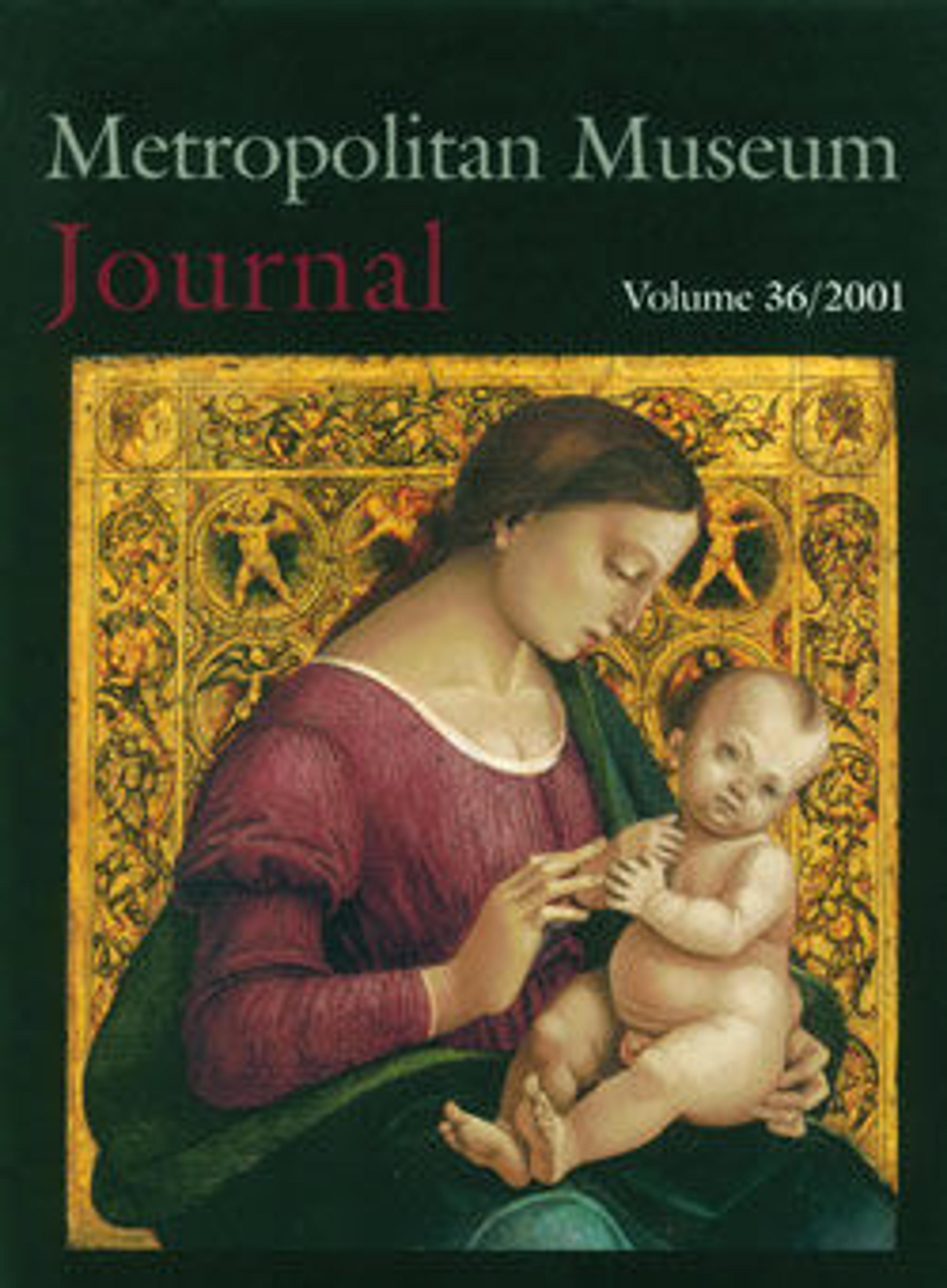 The Metropolitan Museum Journal, v. 36 (2001)