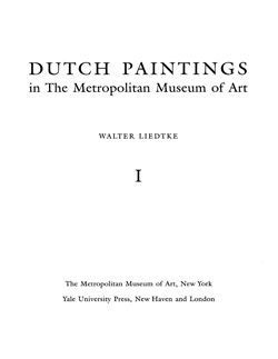 Dutch Paintings in The Metropolitan Museum of Art. Volume I and II